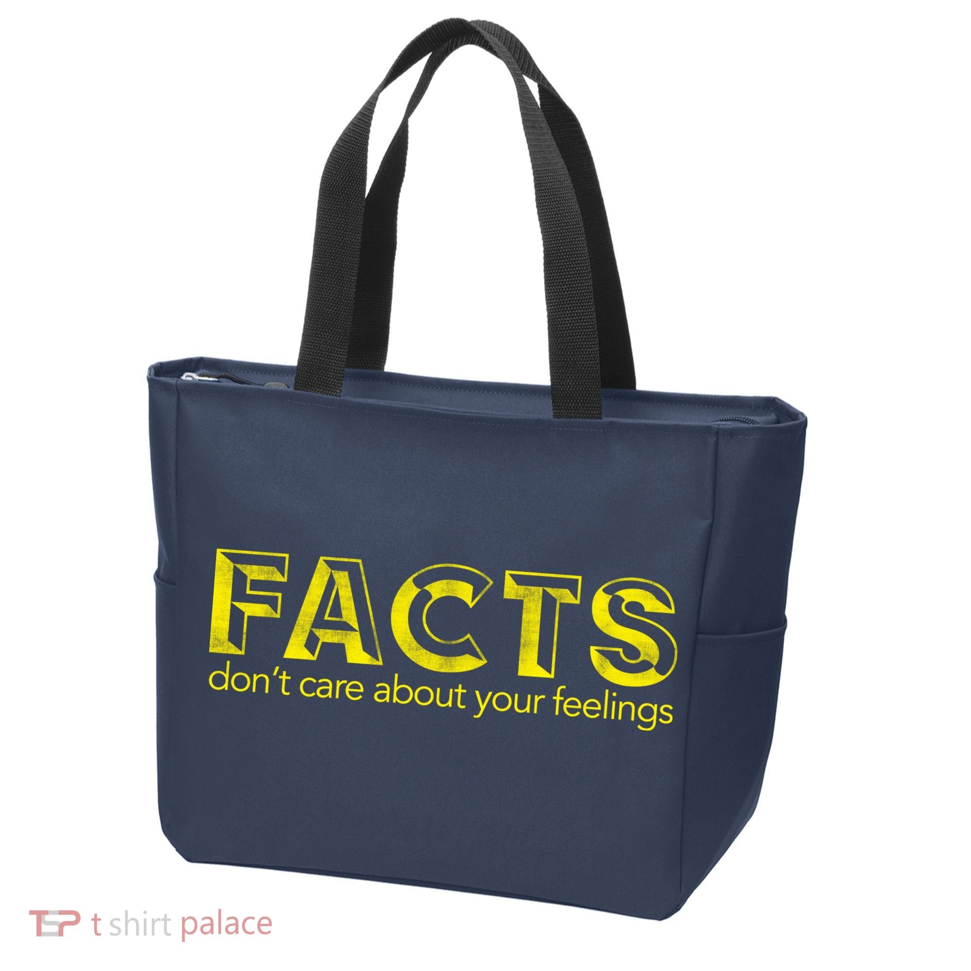 Facts Don't Care About Your Feelings Tote Bag