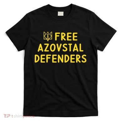 Free Azovstal Defenders T-Shirt
