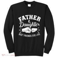 Father And Daughter Best Friends For Life Sweatshirt thumb 0