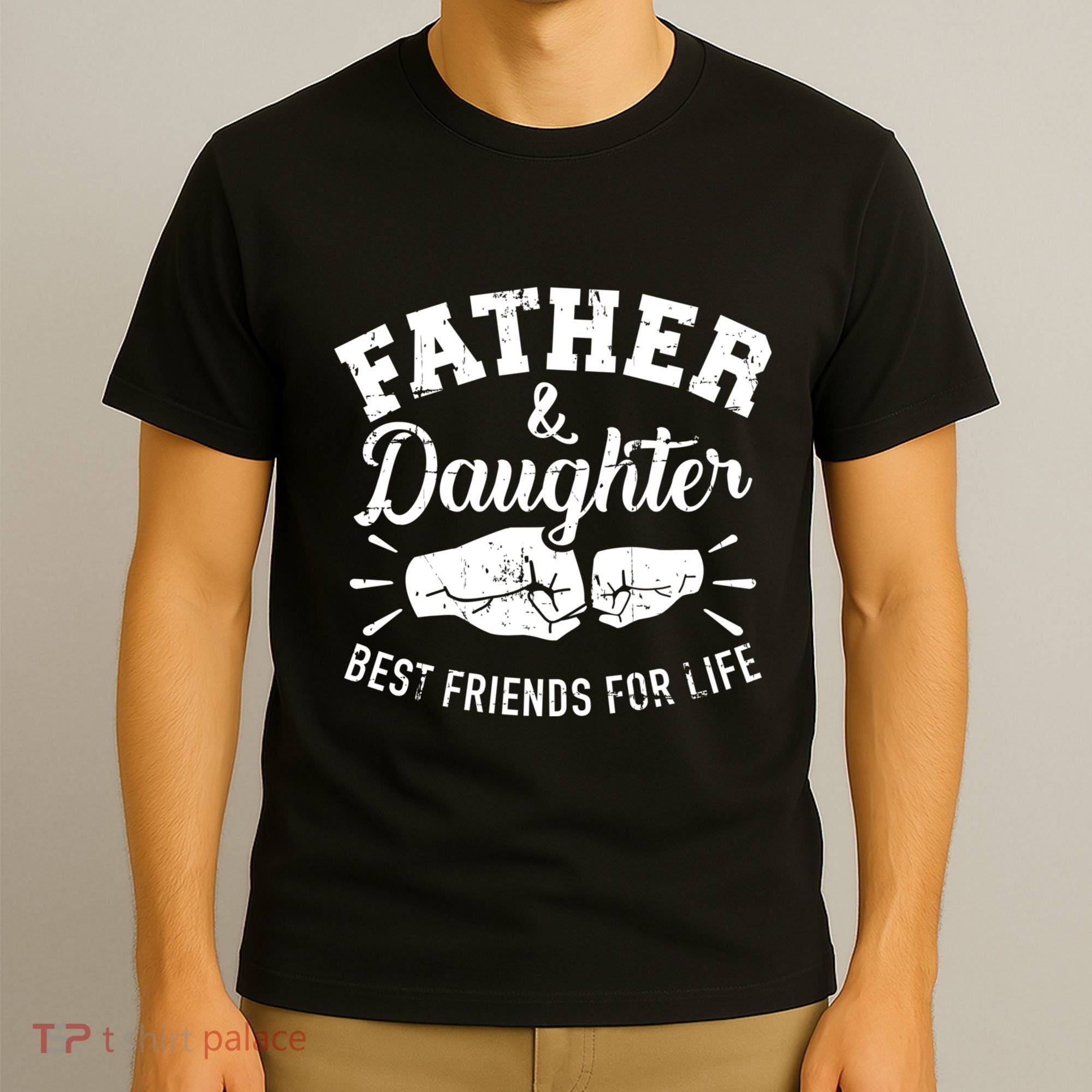 Father And Daughter Best Friends For Life T-Shirt