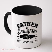 Father And Daughter Best Friends For Life Coffee Mug thumb 0