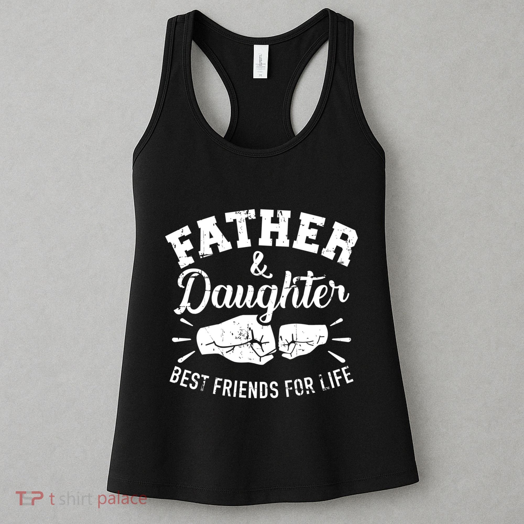 Father And Daughter Best Friends For Life Women's Tank Top