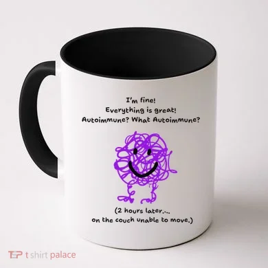 Fun Autoimmune Do Too Much Coffee Mug