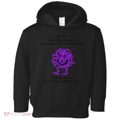 Fun Autoimmune Do Too Much Toddler Hoodie