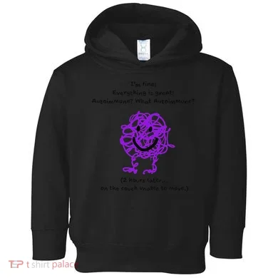 Fun Autoimmune Do Too Much Toddler Hoodie