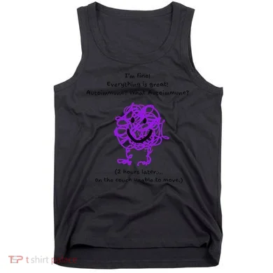 Fun Autoimmune Do Too Much Tank Top