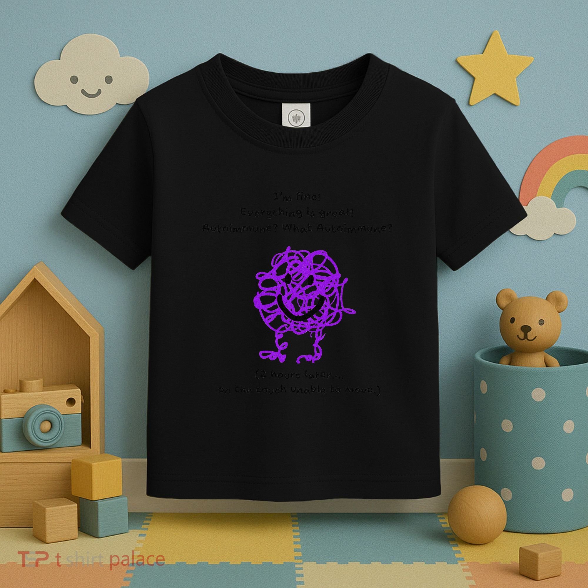 Fun Autoimmune Do Too Much Toddler T-Shirt