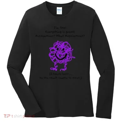 Fun Autoimmune Do Too Much Women's Long Sleeve Shirt