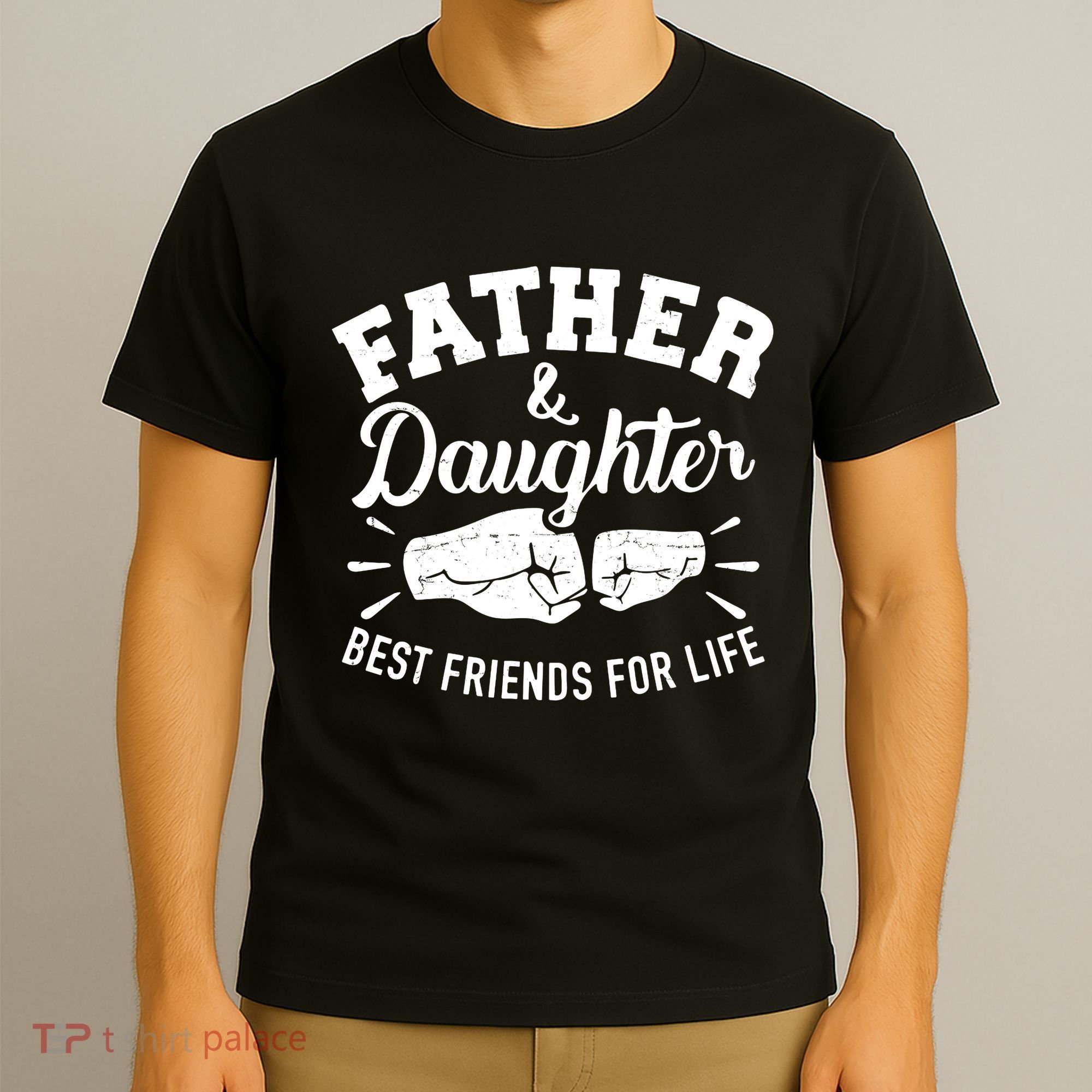 Father And Daughter Best Friends For Life T-Shirt