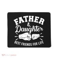 Father And Daughter Best Friends For Life Mousepad thumb 0