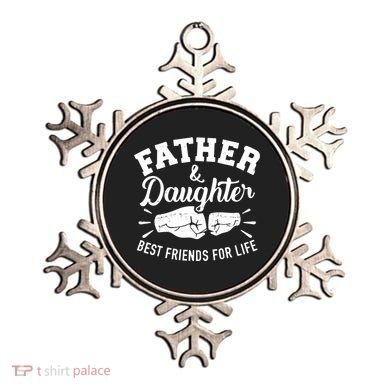 Father And Daughter Best Friends For Life Ornament