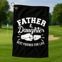 Father And Daughter Best Friends For Life Golf Towel thumb 1