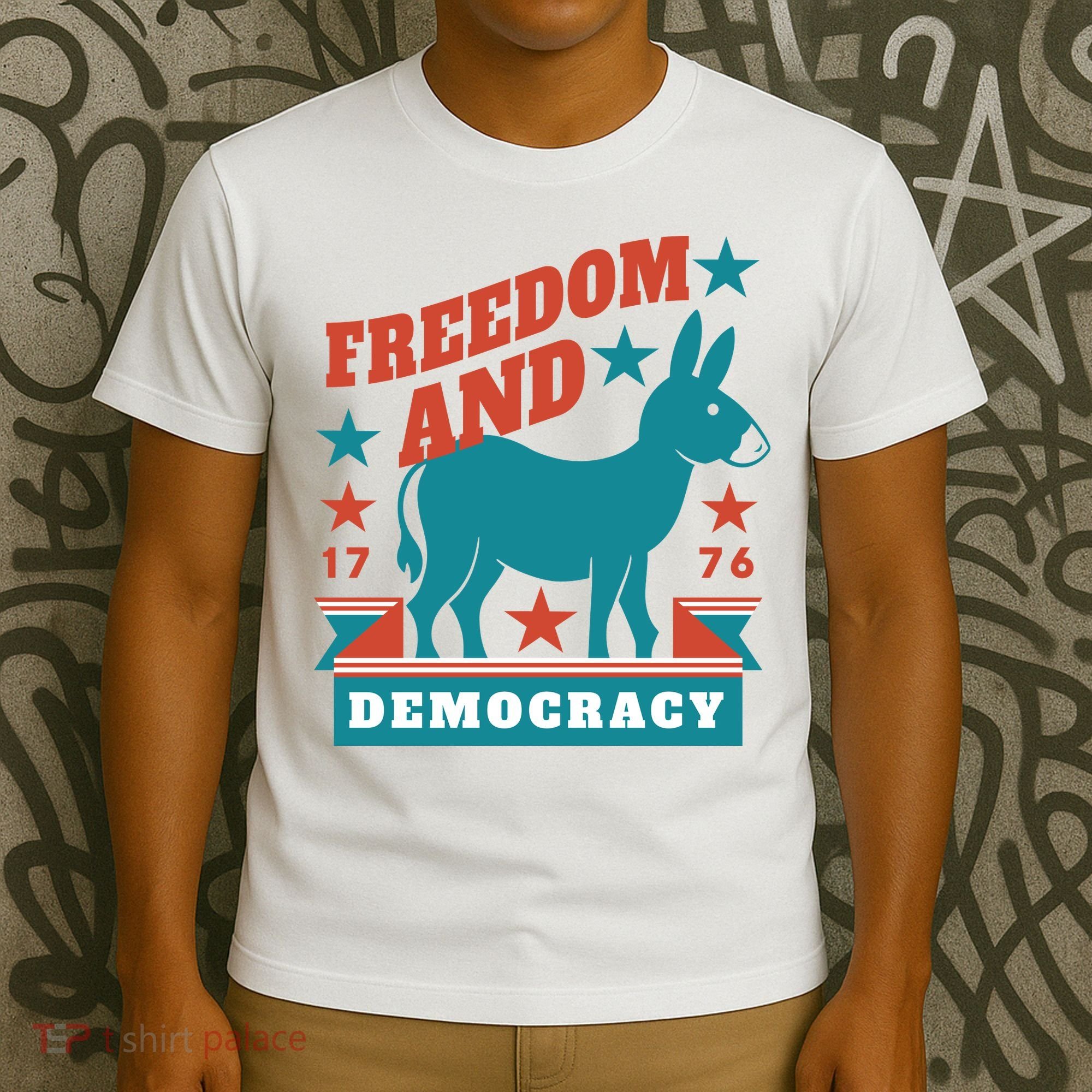 Freedom And Democracy Political Democrat T-Shirt