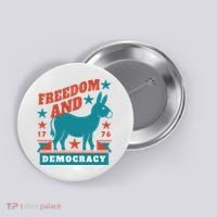 Freedom And Democracy Political Democrat Button thumb 0