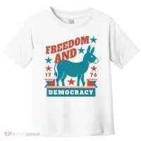 Freedom And Democracy Political Democrat Toddler T-Shirt thumb 0