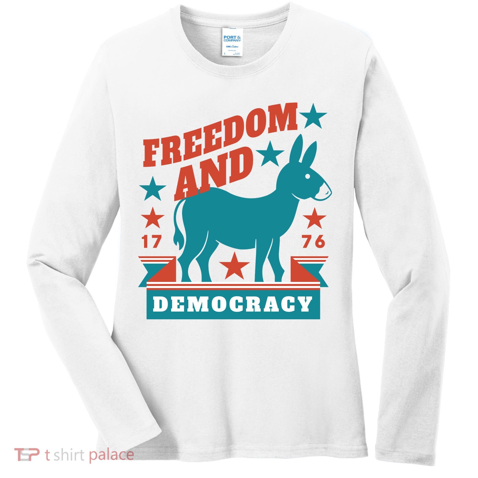 Freedom And Democracy Political Democrat Women's Long Sleeve Shirt