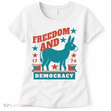 Freedom And Democracy Political Democrat Women's T-Shirt