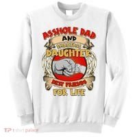 Funny Asshole Dad And Smartass Daughter Bestfriends For Life Sweatshirt thumb 0