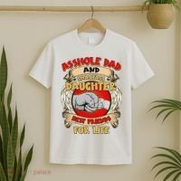 Funny Asshole Dad And Smartass Daughter Bestfriends For Life T-Shirt thumb 2