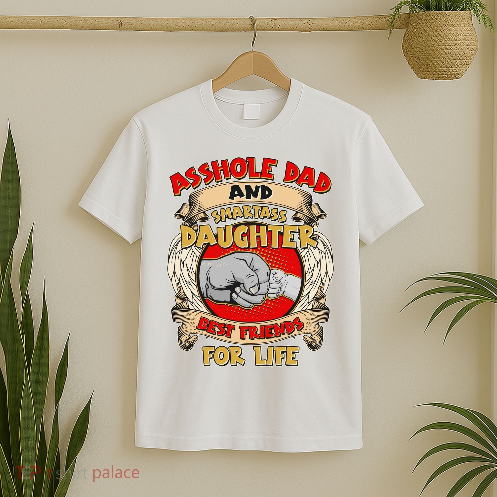Funny Asshole Dad And Smartass Daughter Bestfriends For Life T-Shirt