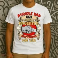 Funny Asshole Dad And Smartass Daughter Bestfriends For Life T-Shirt thumb 3