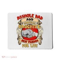 Funny Asshole Dad And Smartass Daughter Bestfriends For Life Mousepad thumb 0