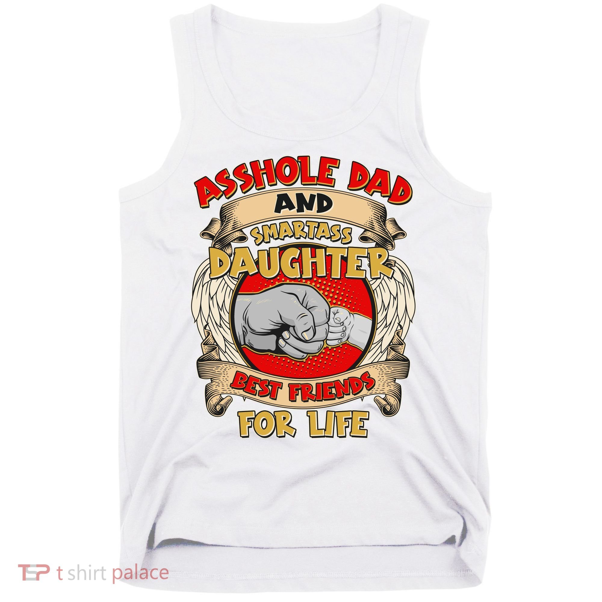 Funny Asshole Dad And Smartass Daughter Bestfriends For Life Tank Top
