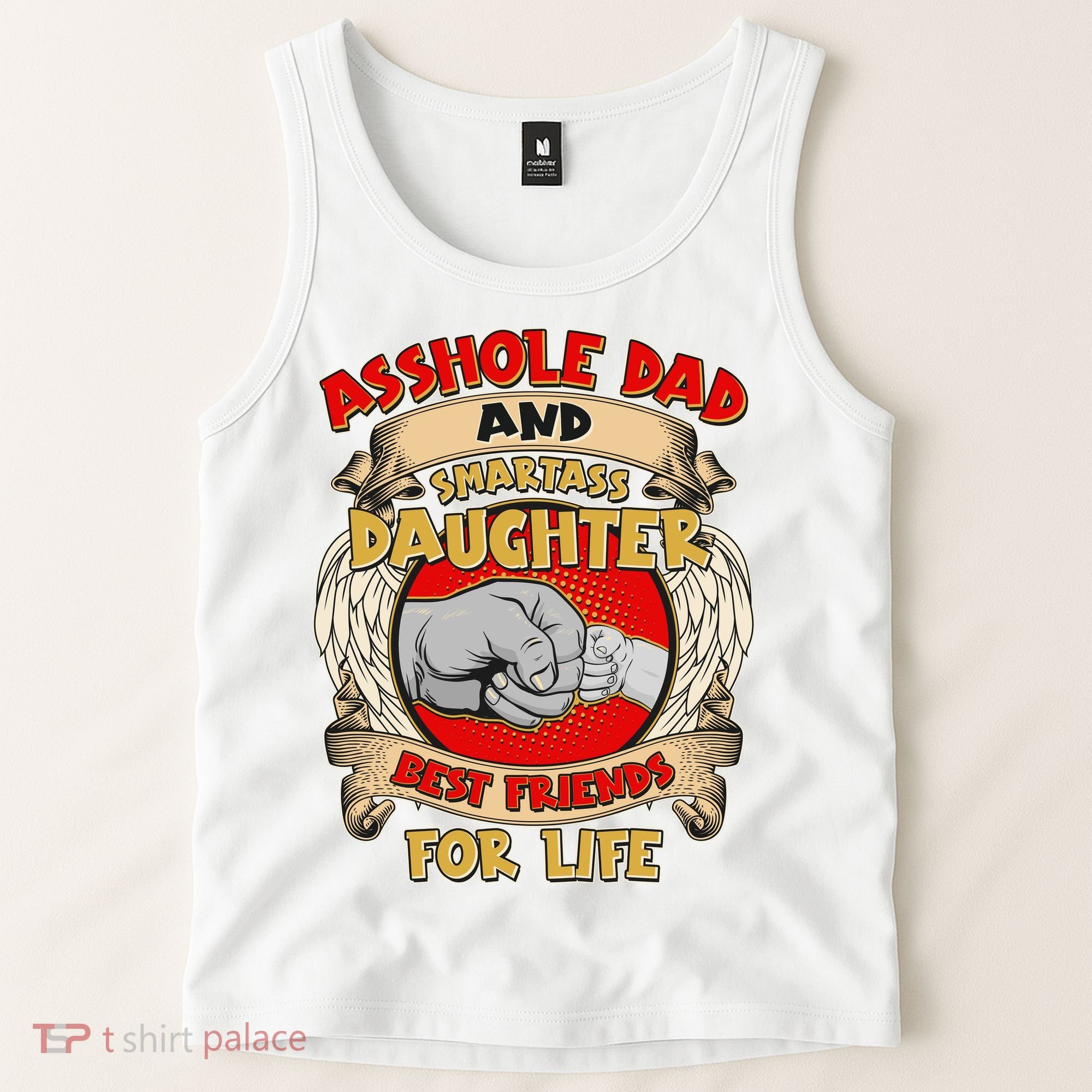 Funny Asshole Dad And Smartass Daughter Bestfriends For Life Tank Top