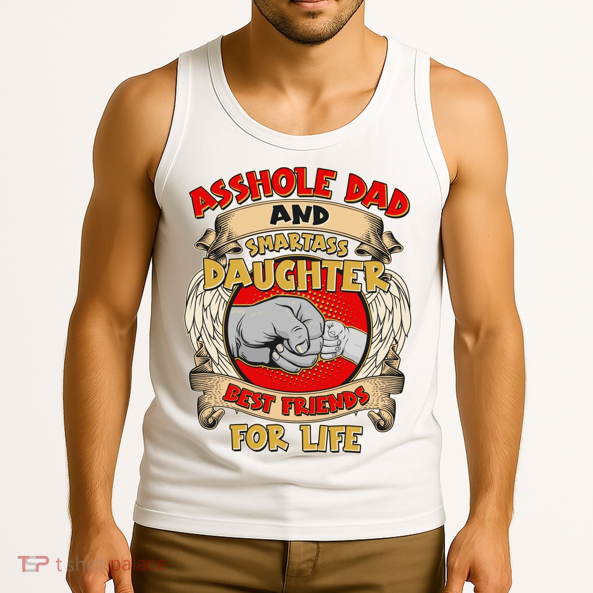 Funny Asshole Dad And Smartass Daughter Bestfriends For Life Tank Top