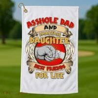 Funny Asshole Dad And Smartass Daughter Bestfriends For Life Golf Towel thumb 1