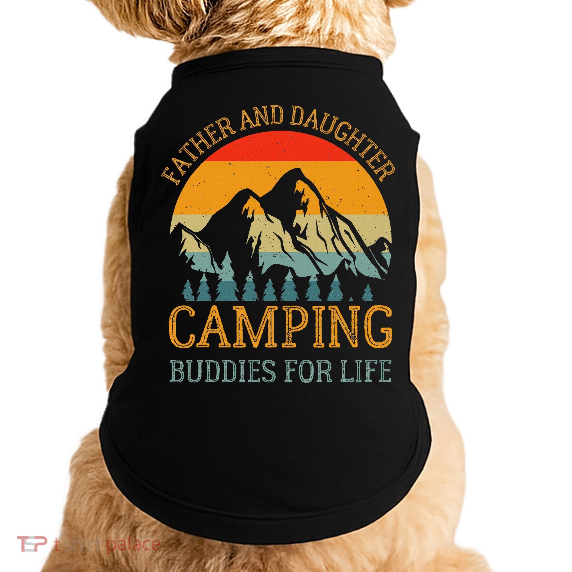 Father And Daughter Camping Buddies For Life Gift For Dad Doggie Tank