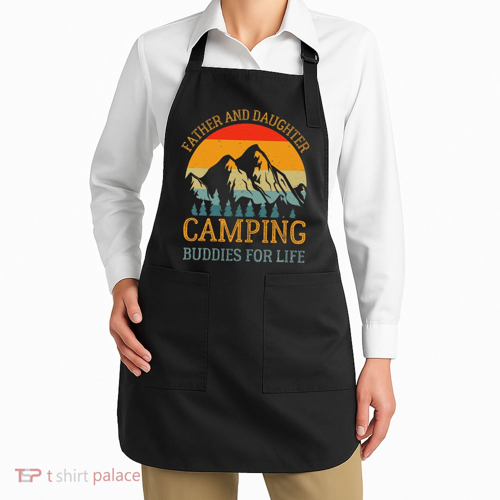 Father And Daughter Camping Buddies For Life Gift For Dad Apron