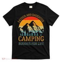 Father And Daughter Camping Buddies For Life Gift For Dad T-Shirt thumb 0
