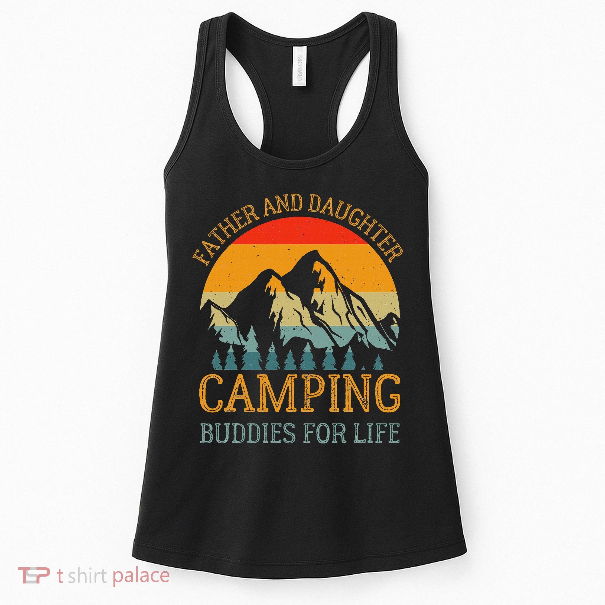 Father And Daughter Camping Buddies For Life Gift For Dad Women's Tank Top