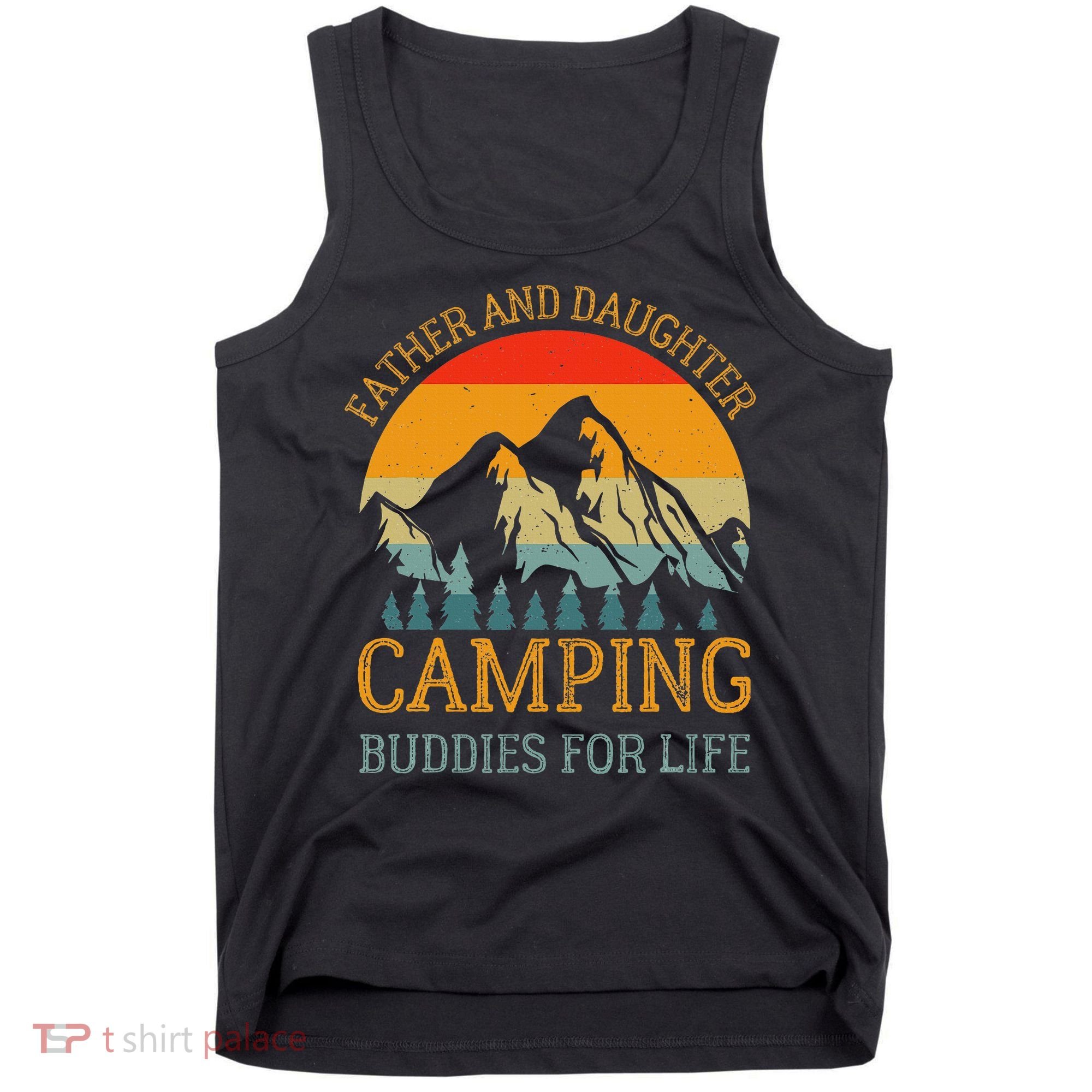Father And Daughter Camping Buddies For Life Gift For Dad Tank Top