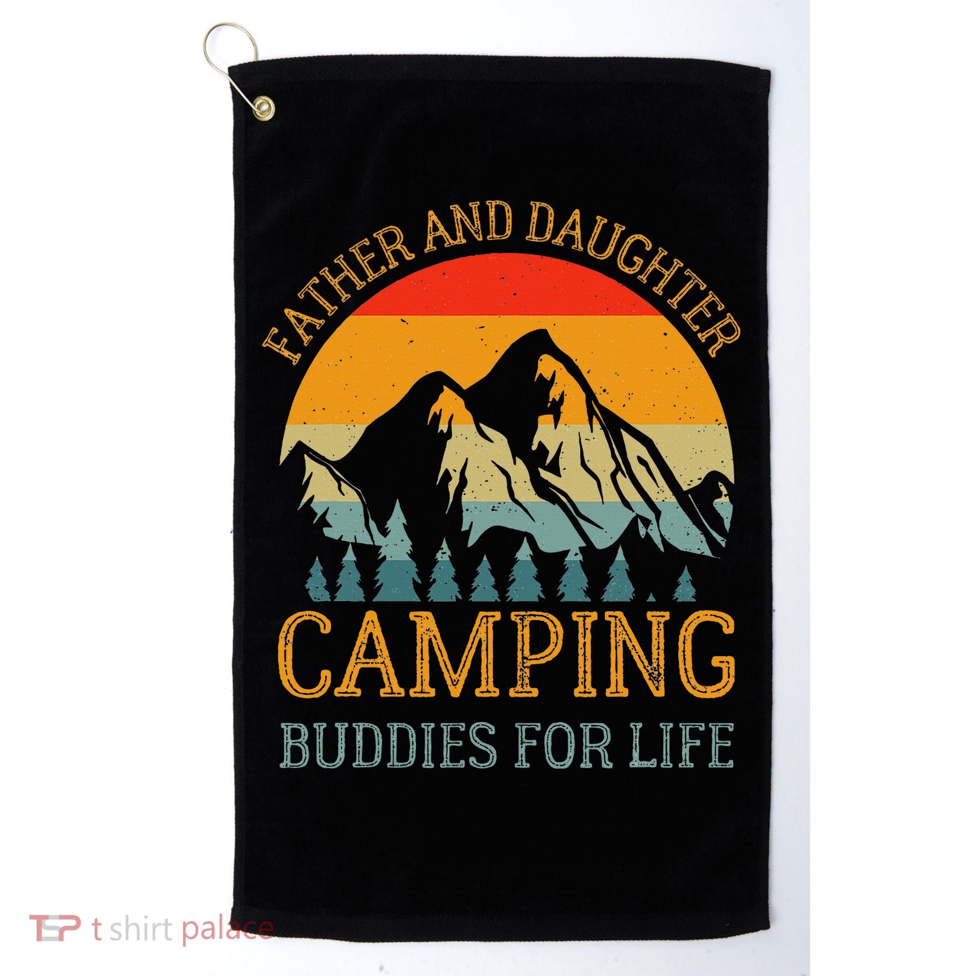 Father And Daughter Camping Buddies For Life Gift For Dad Golf Towel