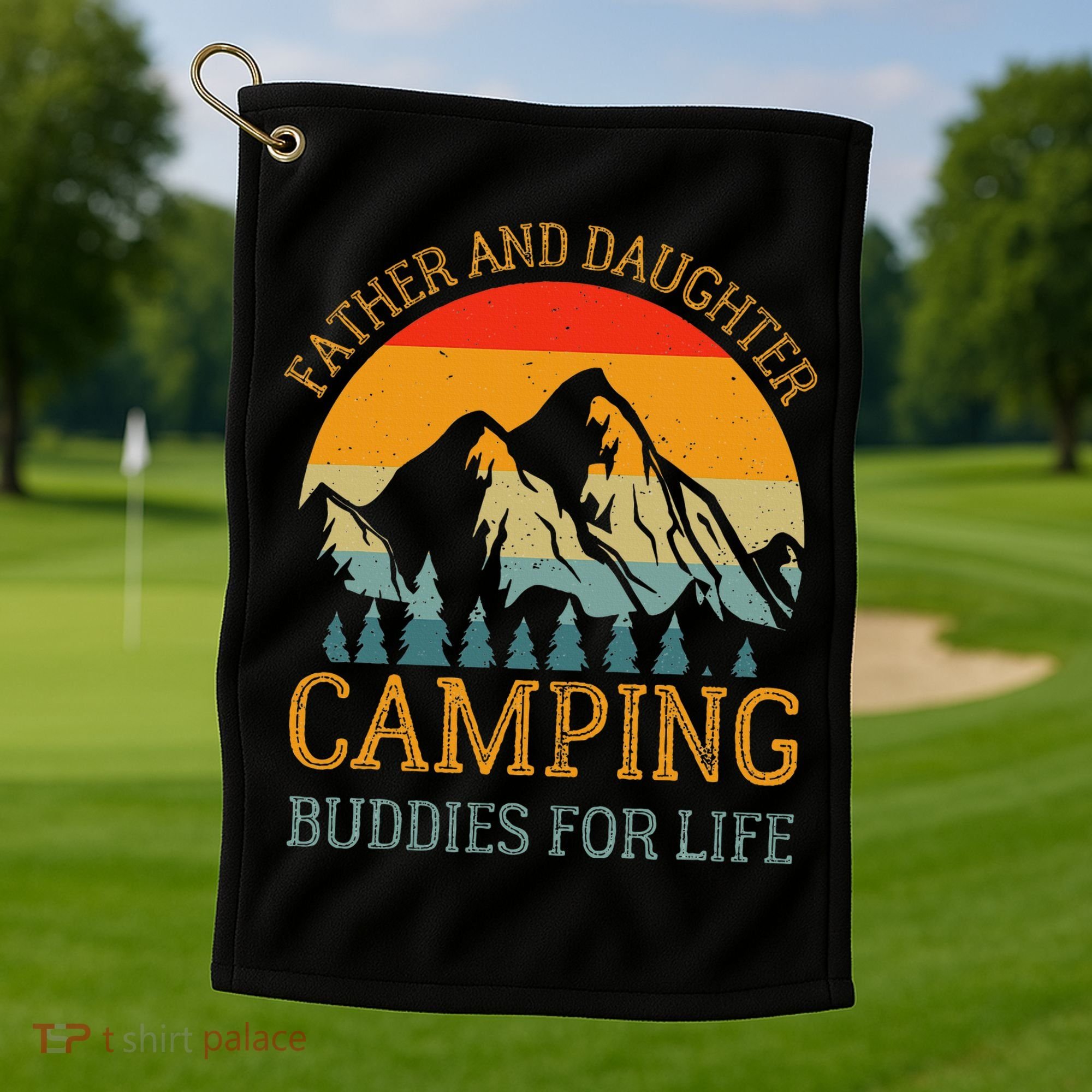Father And Daughter Camping Buddies For Life Gift For Dad Golf Towel