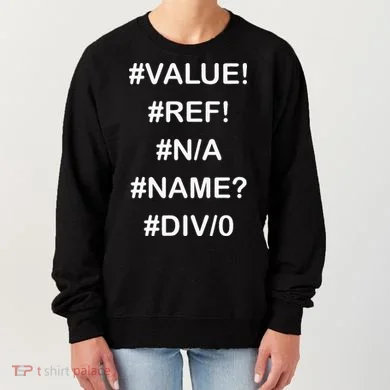 Funny Accountant Errors In Excel Design Women's Sweatshirt
