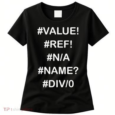 Funny Accountant Errors In Excel Design Women's T-Shirt