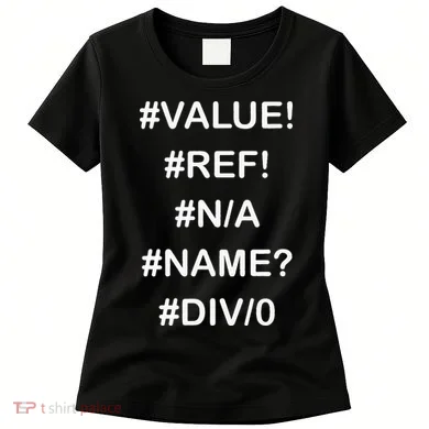 Funny Accountant Errors In Excel Design Women's T-Shirt