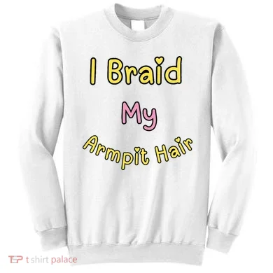 Funny And Embarrassing Sweatshirt
