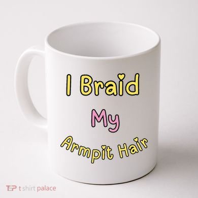 Funny And Embarrassing Coffee Mug
