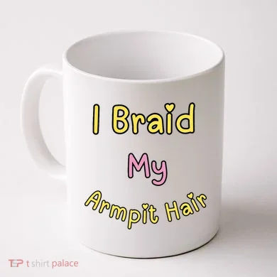 Funny And Embarrassing Coffee Mug