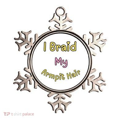 Funny And Embarrassing Ornament