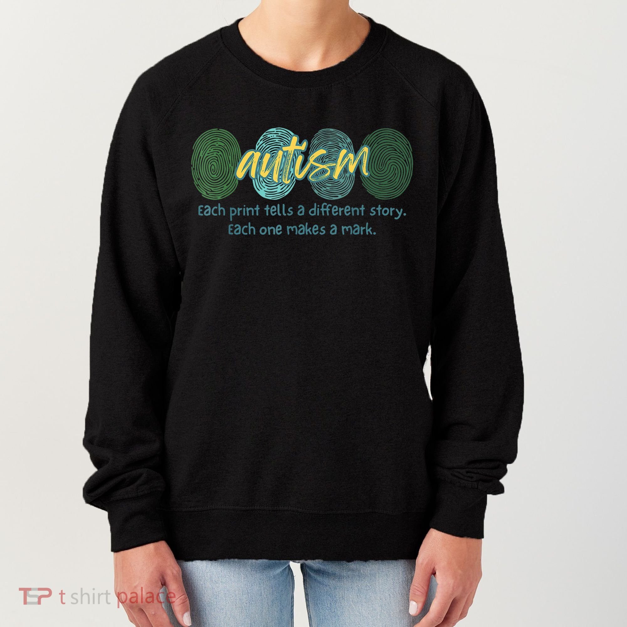Fingerprint Autism Each Print Tells A Different Story Women's Sweatshirt