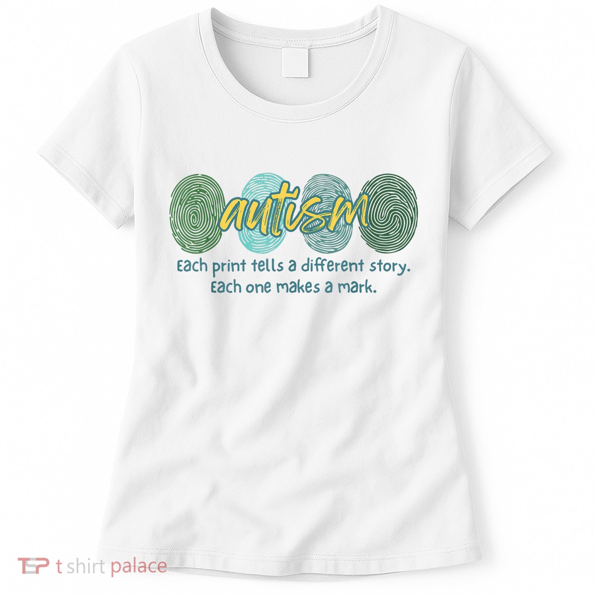 Fingerprint Autism Each Print Tells A Different Story Women's T-Shirt