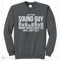 Funny Audio Engineer Sound Technician Guy Gift Sweatshirt thumb 0