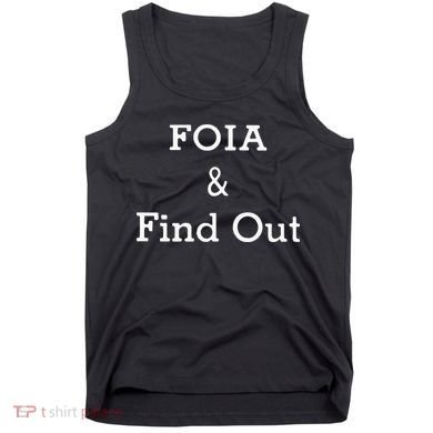 Foia And Find Out Tank Top