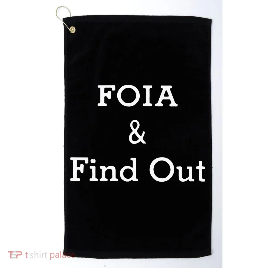 Foia And Find Out Golf Towel