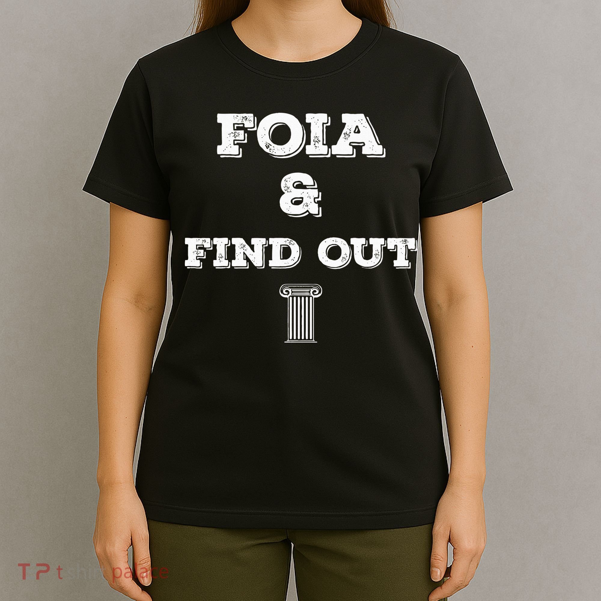 Foia And Find Out T-Shirt